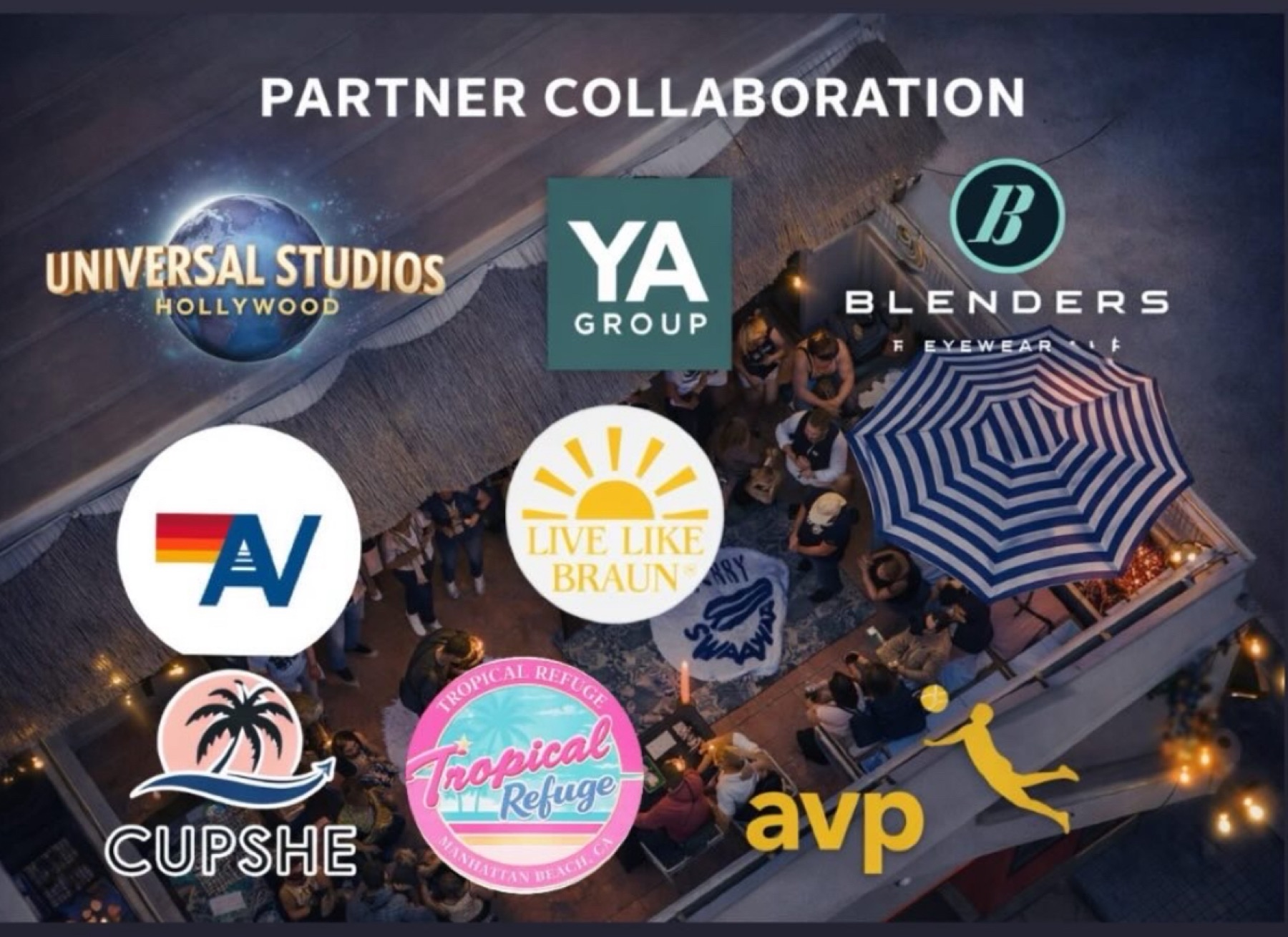 Brands hosted at Tropical Refuge: Universal Studios Hollywood, YA Group, Blenders Eyewear, AV, Live Like Braun, Cupshe, AVP